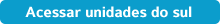 Acessar unidades do sul